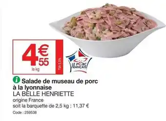 Promocash Salade De Museau De Porc à La Lyonnaise La Belle Henriette offre
