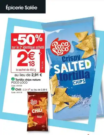 Promocash Tortilla Chips Nature Poco Loco, Chilli offre