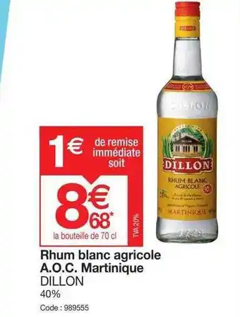 Rhum Blanc Agricole A.o.c. Martinique Dillon