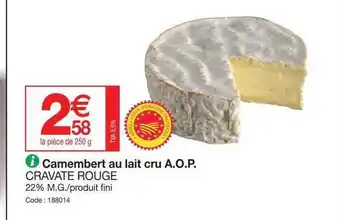 Promocash Camembert Au Lait Cru A.o.p. Cravate Rouge offre