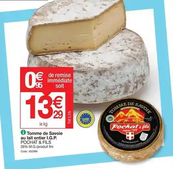 Promocash Tomme De Savoie Au Lait Entier I.g.p. Pochat & Fils offre
