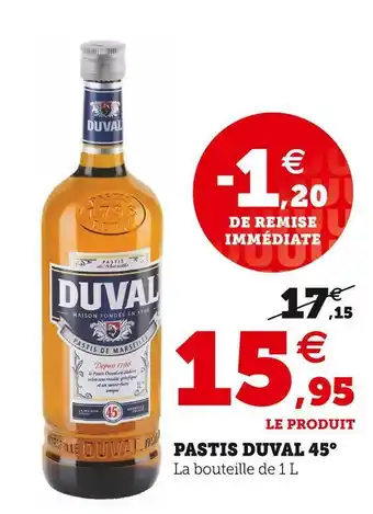 Super U Duval pastis 45° offre