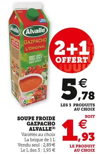 Super U Alvalle soupe froide gazpacho offre