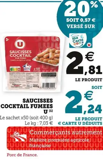 Super U U saucisses cocktail fumees offre