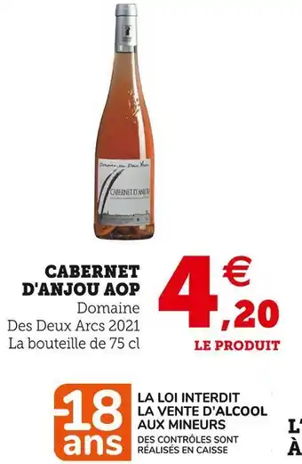 Super U Domaine des deux arcs cabernet d'anjou aop offre