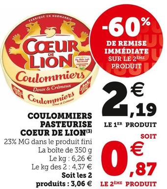 Super U Coeur de lion coulommiers pasteurise offre