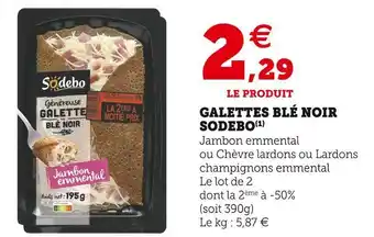 Super U Sodebo galettes blé noir offre