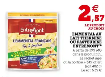 Super U Entremont emmental au lait thermise ou pasteurise offre