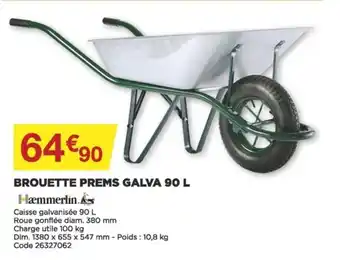 Bricomarché Brouette Prems Galva 90 L offre