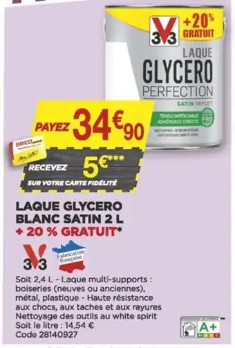 Bricomarché Laque Glycero Blanc Satin 2 L + 20% Gratuit offre