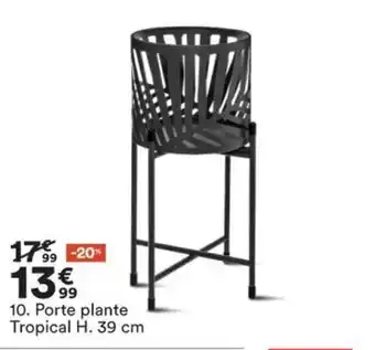 BUT Porte plante Tropical H. 39 cm offre