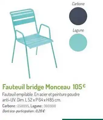 Botanic Fauteuil Bridge Monceau offre