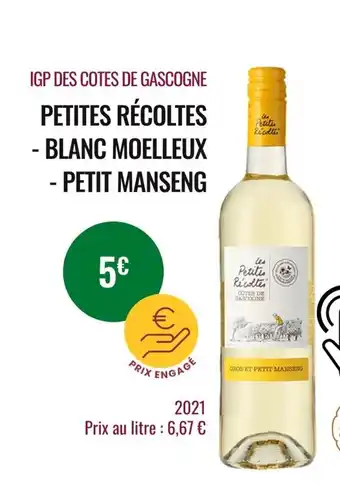 Nicolas IGP Des Cotes de Gascogne Petites Récoltes Blanc Moelleux Petit Manseng offre