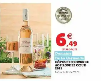 Super U Côtes De Provence Aop Rosé Le Cœur 2021 Domaine De La Garnaude offre