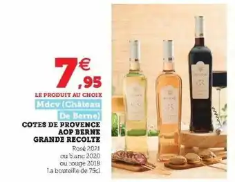 Super U Côtes De Provence Aop Berne Grande Récolte Mdcv (château De Berne) offre