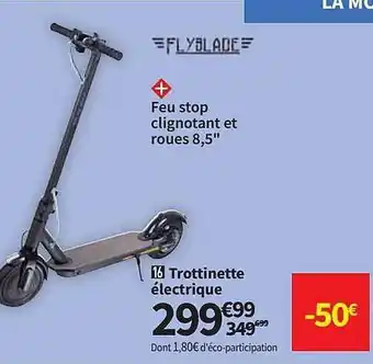 Conforama Trottinette électrique Flyblade offre