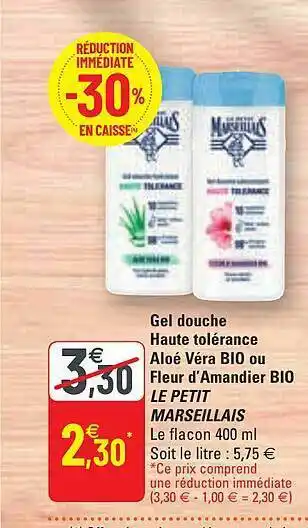 G20 Gel Douche Haute Tolérance Aloé Vera Ou Fleur D'amandier Bio Le Petit Marseillais offre