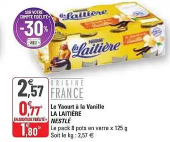 G20 Le Yaourt à La Vanille La Laitière Nestlé offre