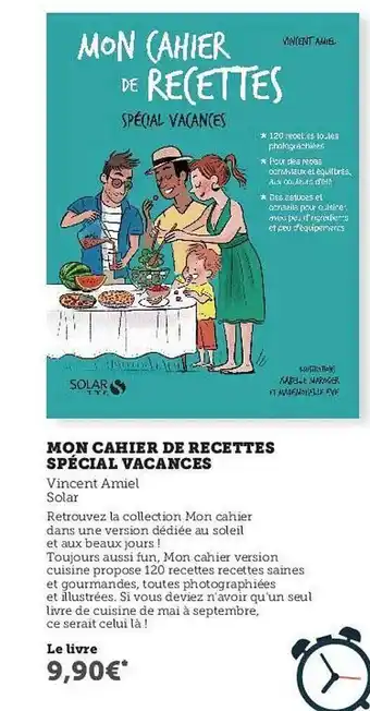 Hyper U Mon Cahier De Recettes Spécial Vacances - Vincent Amiel offre