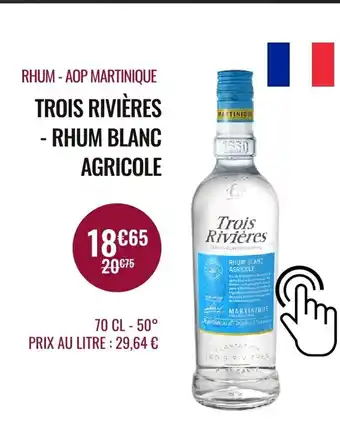 Nicolas Rhum AOP Martinique Trois Rivières Rhum Blanc Agricole offre