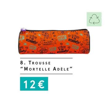 Monoprix Trousse “mortelle adèle” offre