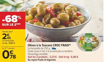 Carrefour Croc frais olives à la toscane offre