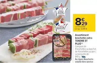 Carrefour Tendre et plus assortiment brochette extra offre