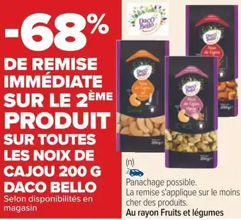 Carrefour Daco bello bon plan sur toutes les noix de cajou 200 g daco bello offre