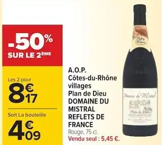 Carrefour Domaine du mistral a.o.p. côtes-du-rhône villages plan de dieu offre