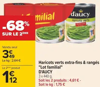 Carrefour D'aucy haricots verts extra-fins & rangés "lot familial" offre
