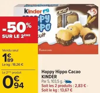 Carrefour Ferrero happy hippo cacao kinder offre