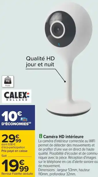 Carrefour Calex holland caméra hd intérieure offre