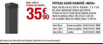 Brico Dépôt Poteau Acier Rainuré Neva offre