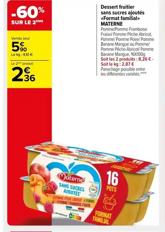 Carrefour Market Materne Dessert Fruitier Sans Sucres Ajoutés Format Familial offre