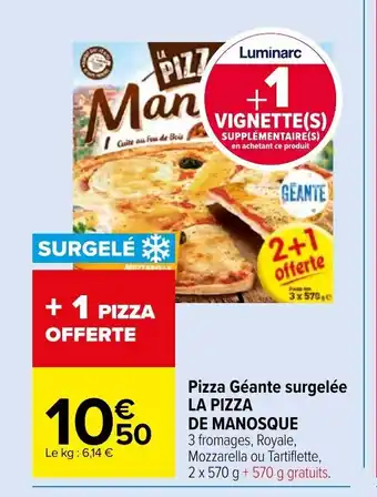 Carrefour Market Pizza Géante Surgelée La Pizza de Manosque offre