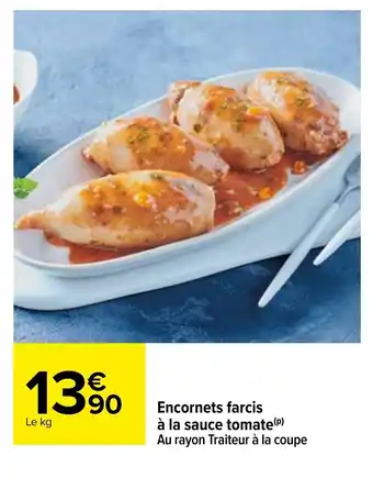 Carrefour Encornets Farcis À La Sauce Tomate offre