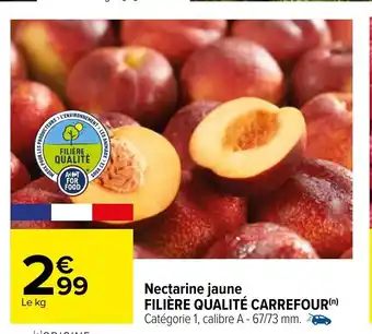 Carrefour Nectarine Jaune Filière Qualité Carrefour offre
