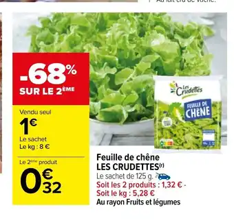 Carrefour Feuille De Chêne Les Crudettes offre