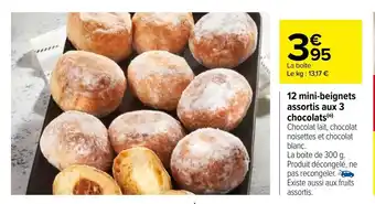 Carrefour 12 Mini-Beignets Assortis Aux 3 Chocolats offre