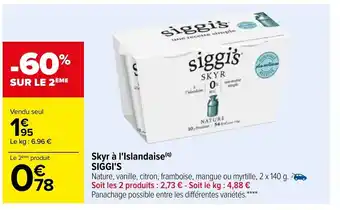 Carrefour Skyr À I'Islandaise SIGGI'S offre