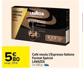 Carrefour Café Moulu L'espresso Italiano Format Spécial Lavazza offre