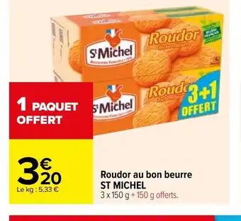 Carrefour Roudor Au Bon Beurre ST MICHEL offre