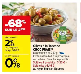 Carrefour Olives À La Toscane Croc Frais offre