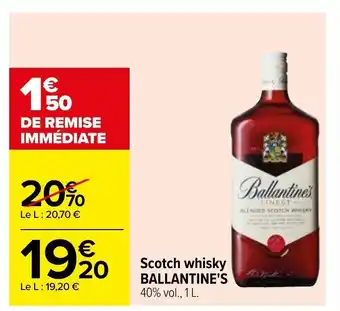 Carrefour Scotch Whisky Ballantine's offre