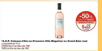Monoprix A.o.p. Coteaux-d'aix-en-provence Villa Magalone Le Grand Bai Rosé offre