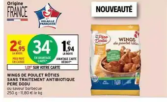 Intermarché Express Wings De Poulet Rôties Sans Traitement Antibiotique Père Dodu offre