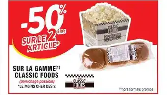 Cora x Carrefour La Gamme Classic Foods offre