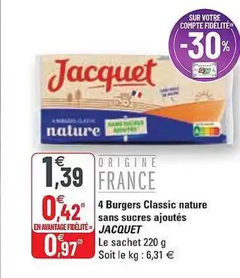 G20 4 Burgers Classic Nature Sans Sucres Ajoutés Jacquet offre