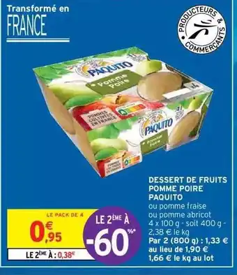Intermarché Hyper Dessert De Fruits Pomme Poire Paquito Le 2ème à -60% offre