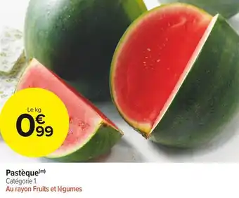 Carrefour Market Pastèque offre
